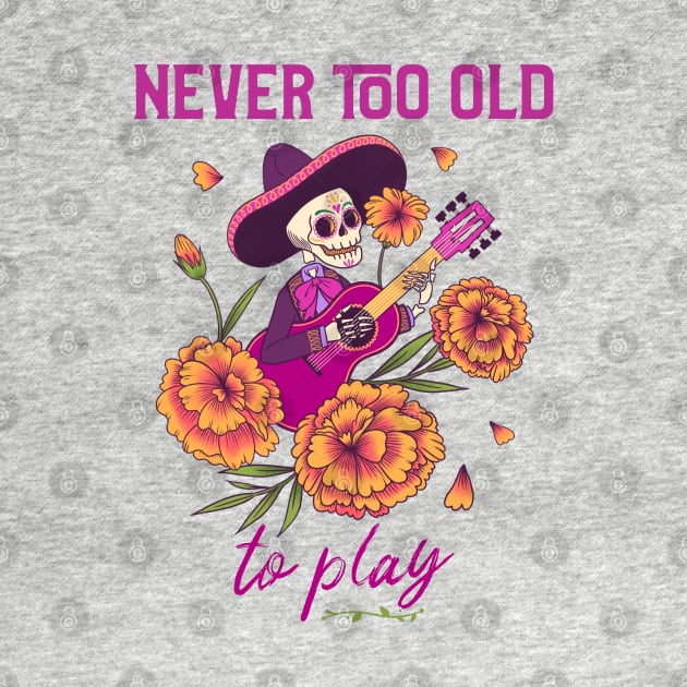 Never Too Old to Play by DeliriousSteve